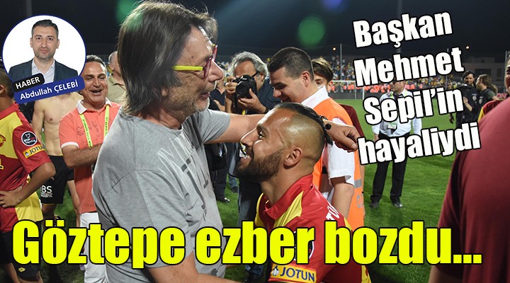 Göztepe ezber bozdu