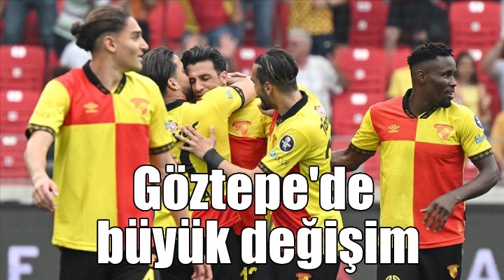 Göztepe kabuk değiştiriyor