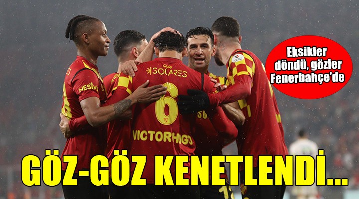 Göztepe kenetlendi...