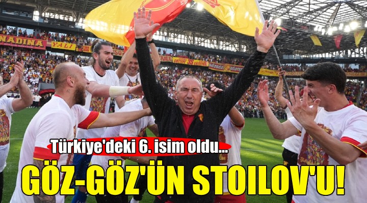 Göztepe'nin kaderini değiştiren isim: Stoilov!