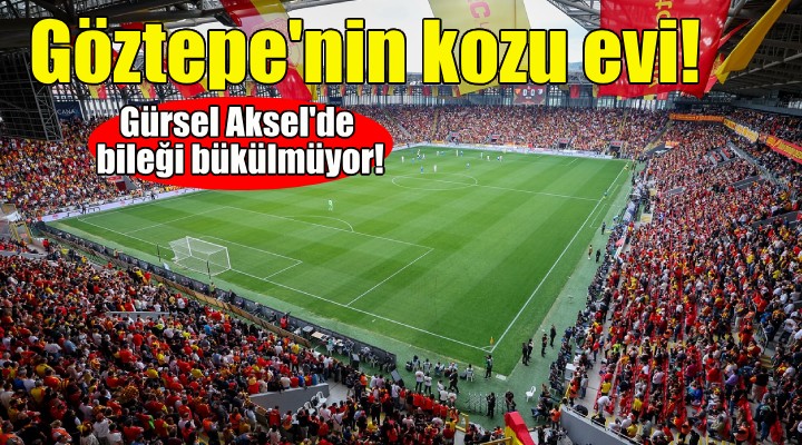 Göztepe'nin kozu evi!