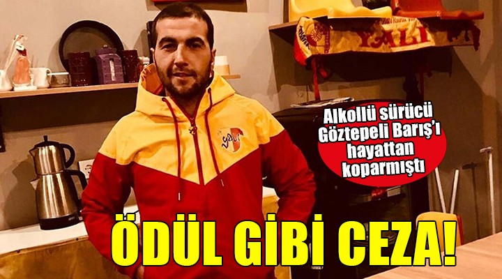 Göztepe taraftarı Barış'ın öldüğü kazada alkollü sürücüye indirimli ceza!