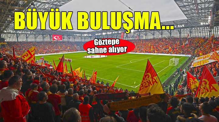 Göztepe taraftarıyla buluşuyor