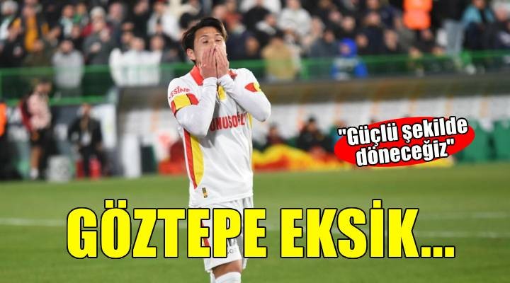 Göztepe'ye eksikler yaramadı