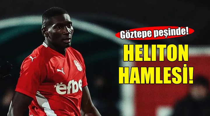 Göztepe’den Heliton hamlesi!