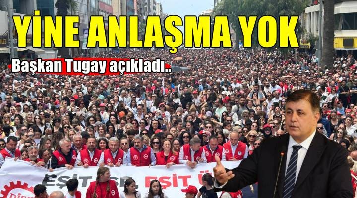 Grevin üçüncü gününde de anlaşma yok!