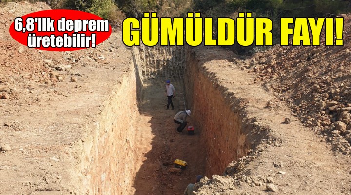 Gümüldür fayı... 6,8'lik deprem üretebilir!