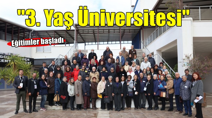 Güzelbahçe 3. Yaş Üniversitesi eğitimleri başladı