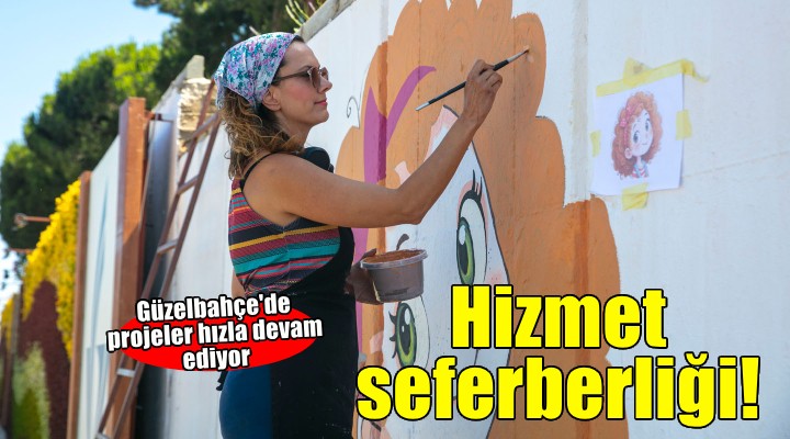 Güzelbahçe Belediyesi'nden hizmet seferberliği
