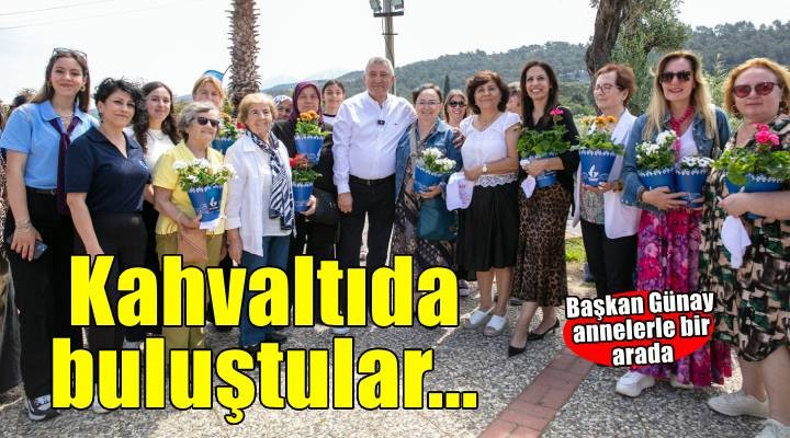 Güzelbahçeli anneler kahvaltıda buluştu