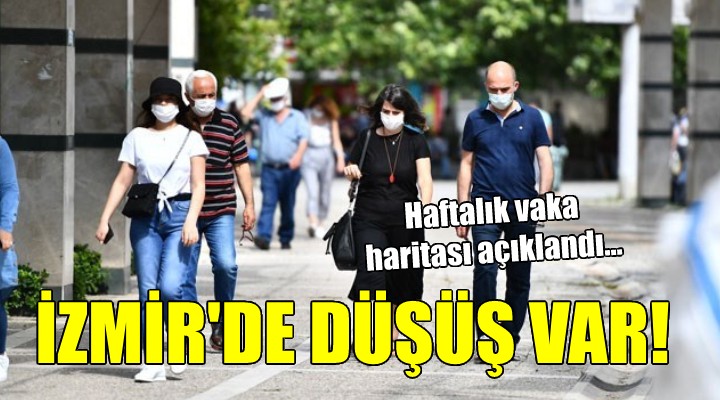 Haftalık vaka haritası açıklandı.. İŞTE İZMİR'DEKİ SON DURUM!