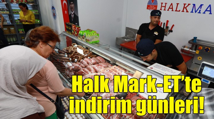 Halk Mark-ET'te indirim günleri!