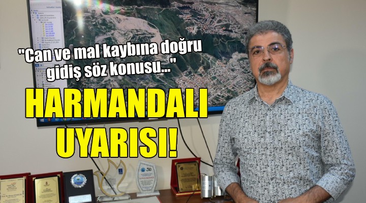 Hasan Sözbilir'den Harmandalı uyarısı!