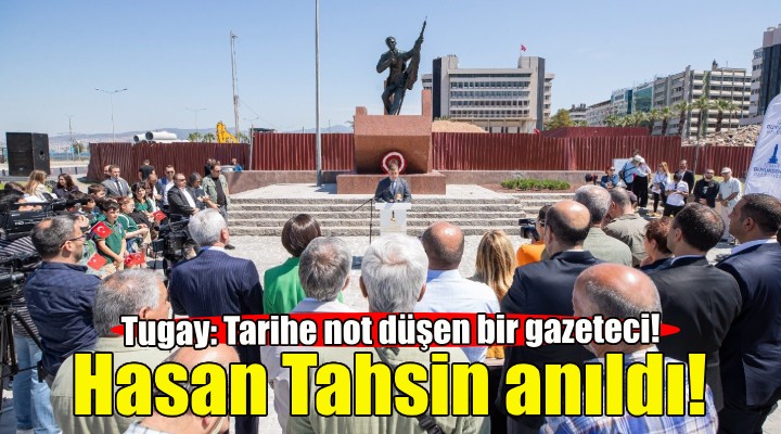 Hasan Tahsin İzmir'de anıldı!