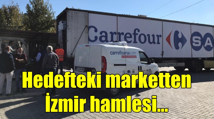 Hedefteki market Carrefour'dan İzmir hamlesi!