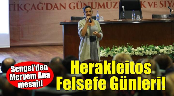 Herakleitos Felsefe Günleri Efes Selçuk’ta başladı!