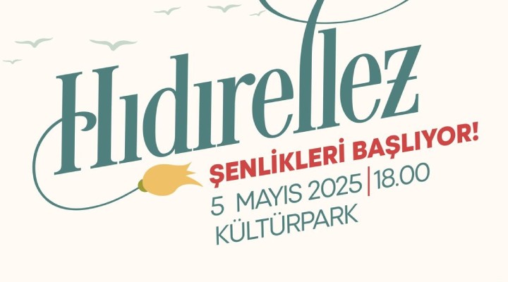Hıdırellez Ateşi Kültürpark'ta yakılacak