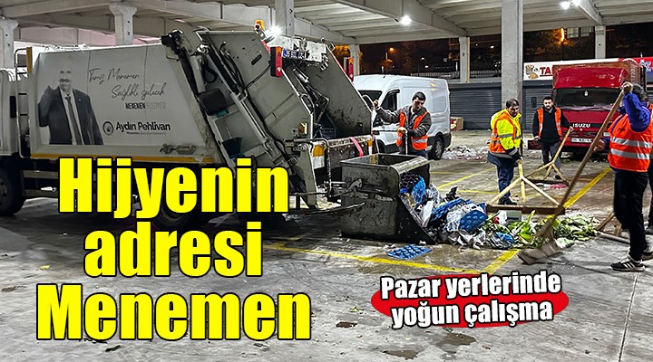 Hijyenik ve güvenli pazarların adresi Menemen