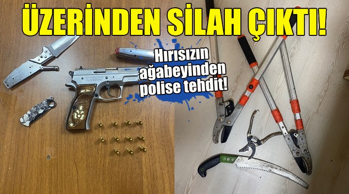 Hırsızın ağabeyinden polise tehdit!