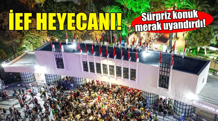 İEF heyecanı... Sürpriz konuk merak uyandırdı!