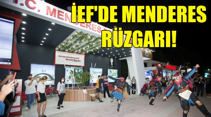 İEF'de Menderes rüzgarı