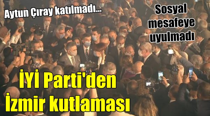 İYİ Parti'nin kuruluşunun 3'üncü yıl dönümü İzmir'de kutlandı