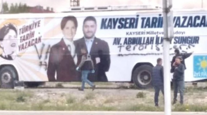 İYİ Parti'nin seçim otobüsüne çirkin saldırı