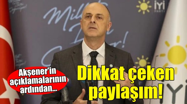 İYİ Partili Özlale'den dikkat çeken paylaşım!