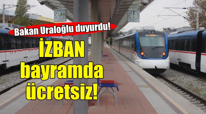 İZBAN bayramda ücretsiz!