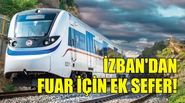 İZBAN'dan İzmir Fuarı için ek sefer!