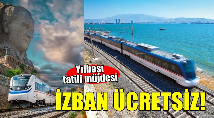 İZBAN yılbaşı tatilinde ücretsiz!