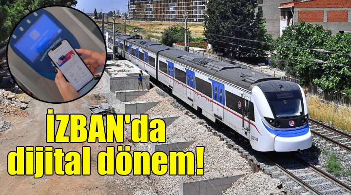 İZBAN'da Dijital İzmirim Kart dönemi!