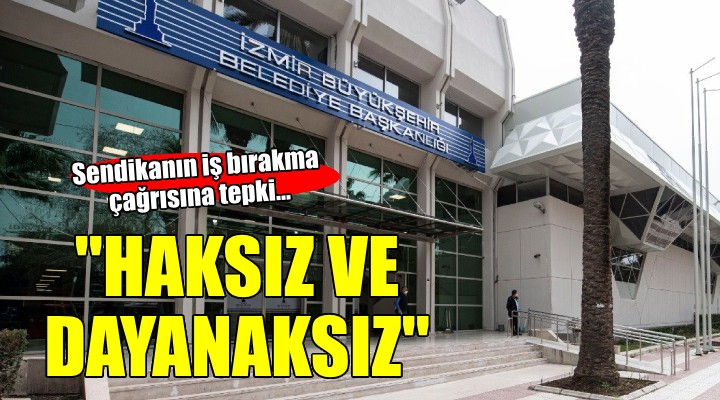 İZENERJİ'den iş bırakma çağrısı ile ilgili açıklama...