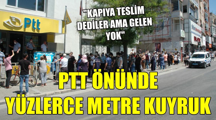 İZMİR'DE PTT ÖNÜNDE YÜZLERCE METRE KUYRUK...