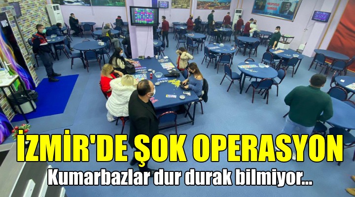 İZMİR'DE ŞOK BASKIN! Kumarbazlar dur durak bilmiyor...