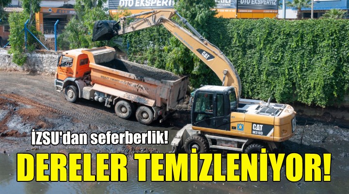 İZSU'dan derelerde temizlik seferberliği!