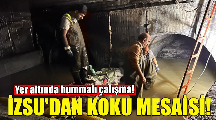 İZSU'dan koku mesaisi!