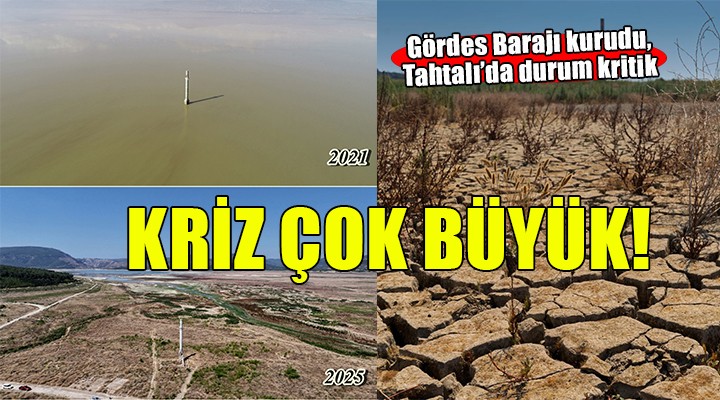 İZSU'dan tasarruf çağrısı... Gördes Barajı kurudu, Tahtalı'da durum kritik!
