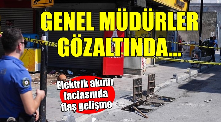 İZSU ve Gediz Elektrik Genel Müdürü gözaltına alındı