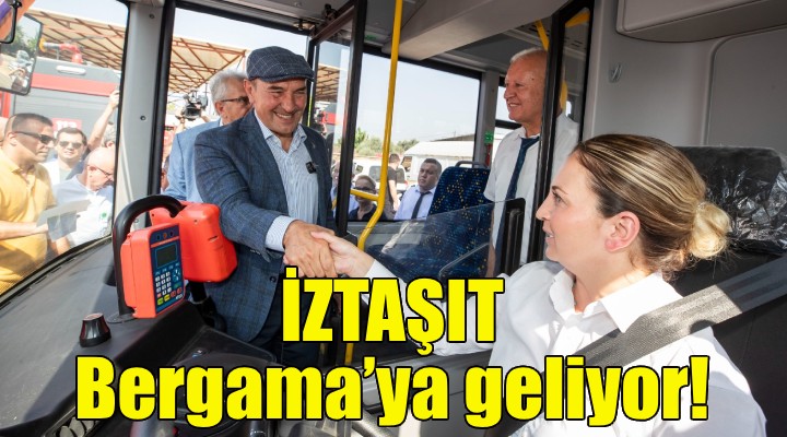 İZTAŞIT Bergama'ya geliyor!