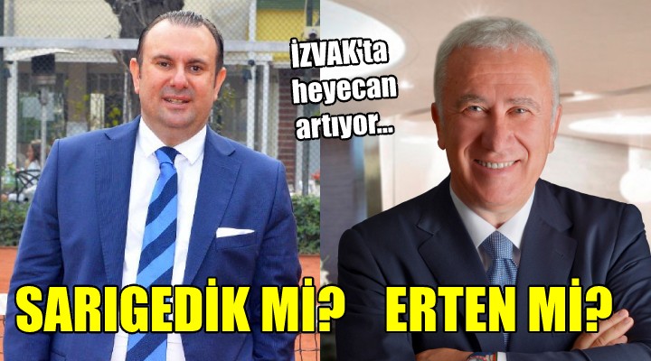 İZVAK'ta heyecan artıyor... SARIGEDİK Mİ, ERTEN Mİ?