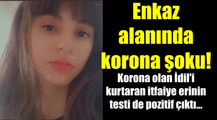 İdil'i enkazdan kurtaran itfaiye erinde korona çıktı!