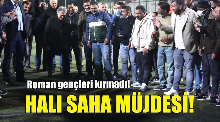 İduğ'dan Roman gençlere halı saha müjdesi!