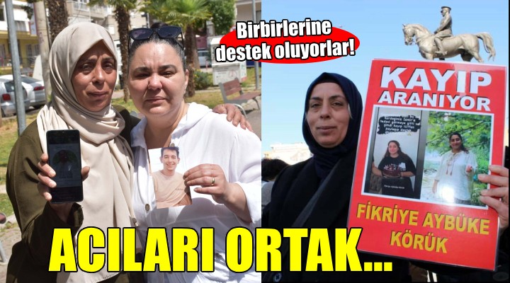 İki anne de evladını arıyor... Acıları ortak!