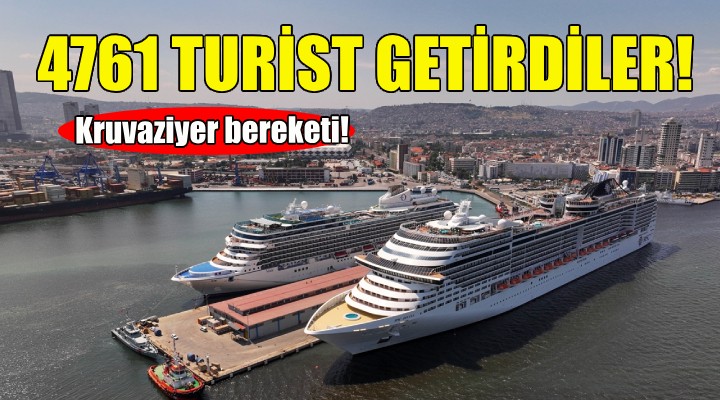 İki kruvaziyer İzmir'e 4 bin 761 turist getirdi!