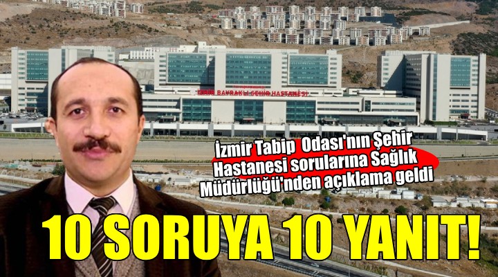 İl Sağlık Müdürlüğü'nden İzmir Tabip Odası'na Şehir Hastanesi yanıtı!