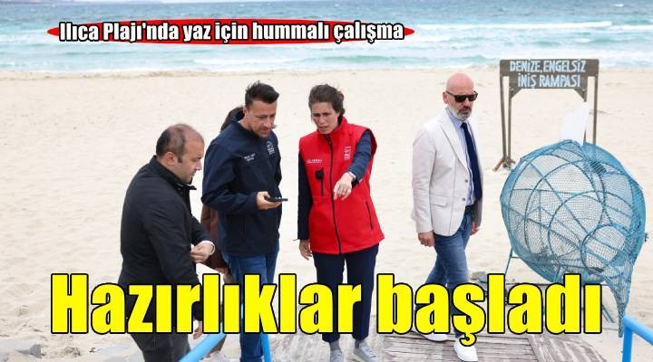 Ilıca Plajı'nda yaz hazırlıkları sürüyor