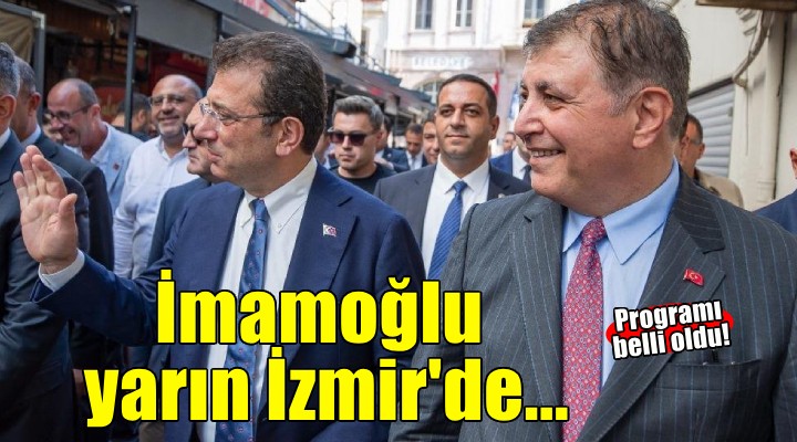 İmamoğlu yarın İzmir'de... Programı belli oldu!