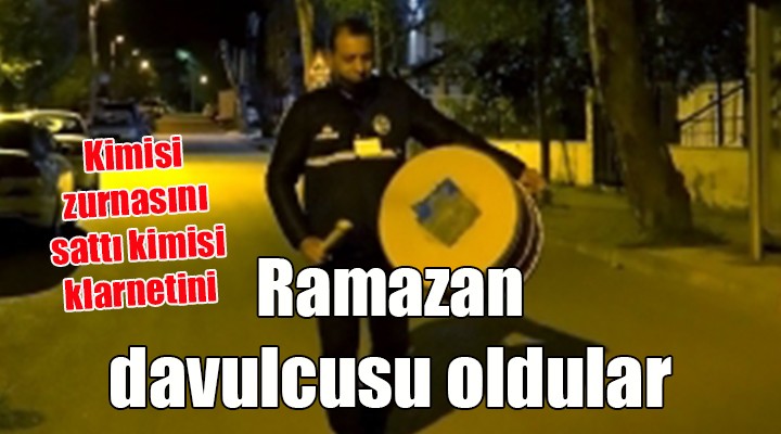 İşsiz müzisyenler Ramazan davulcusu oldu!