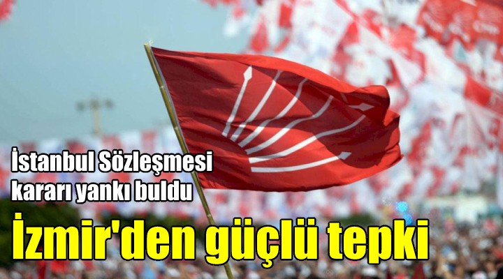 İstanbul Sözleşmesi için İzmir'den güçlü tepki!